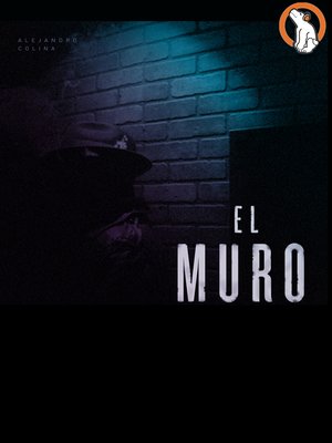 cover image of El Muro (The Wall)